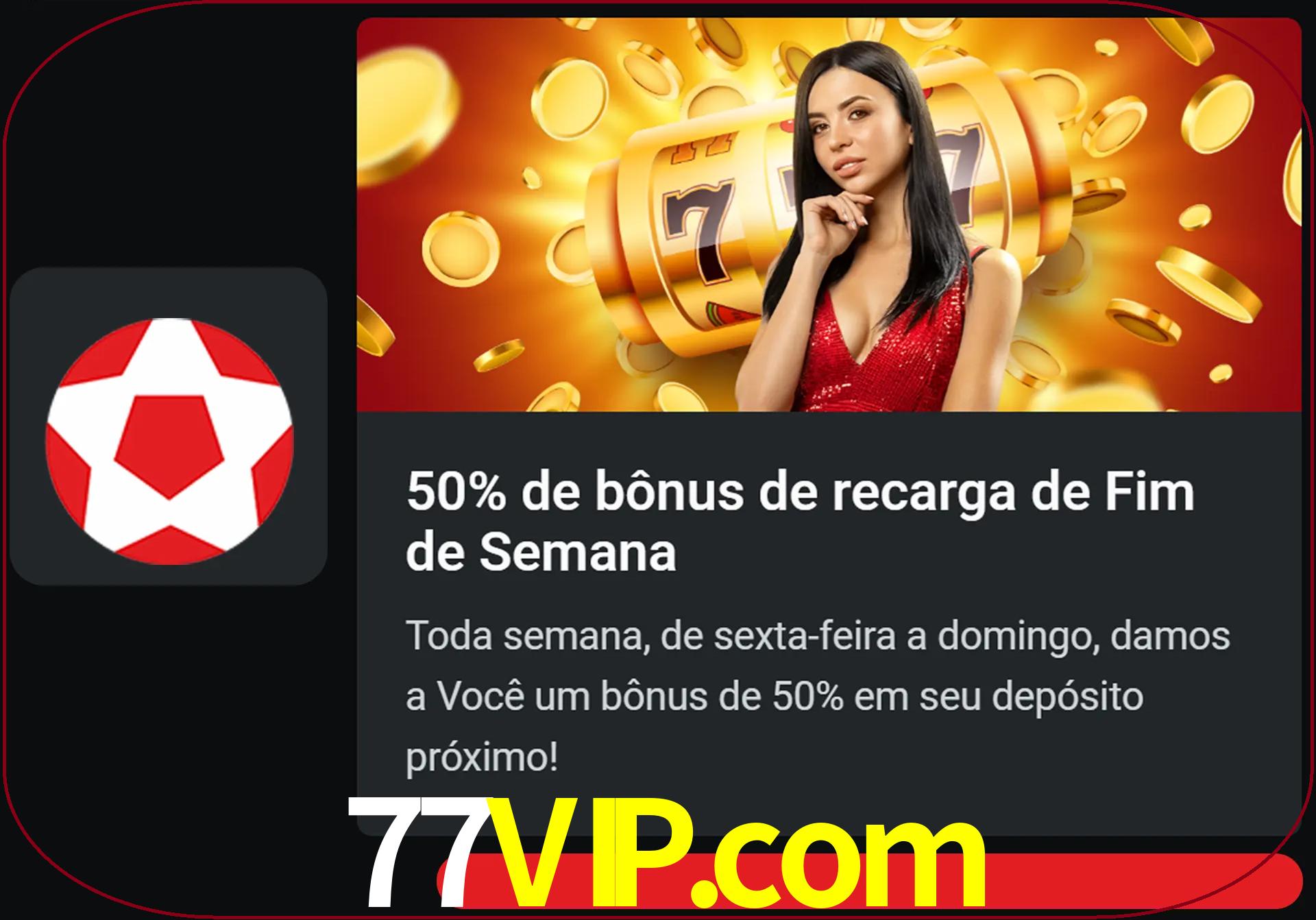 Volte a cada semana para receber novos bônus em dinheiro.