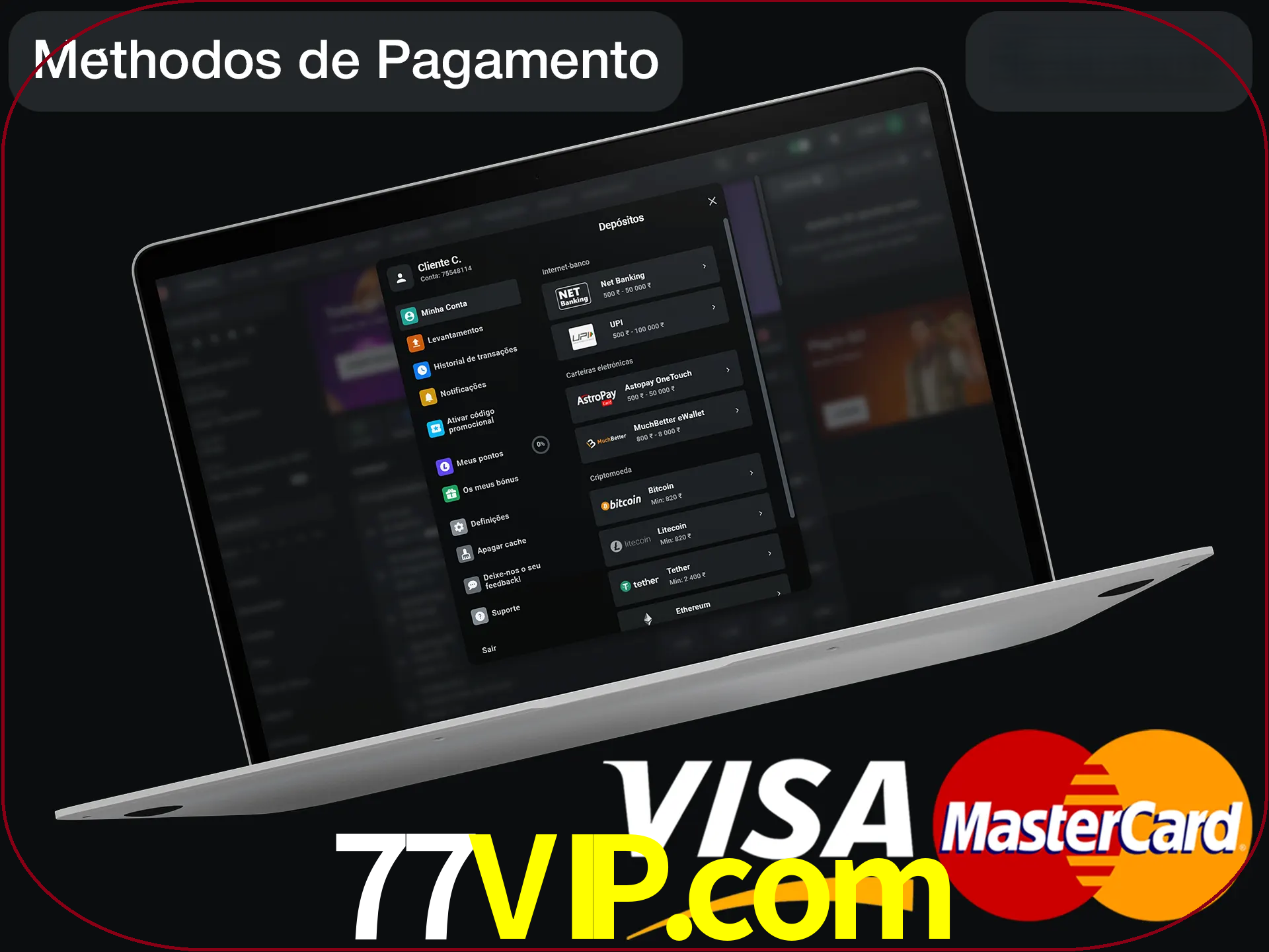 Use seu método de depósito preferido.